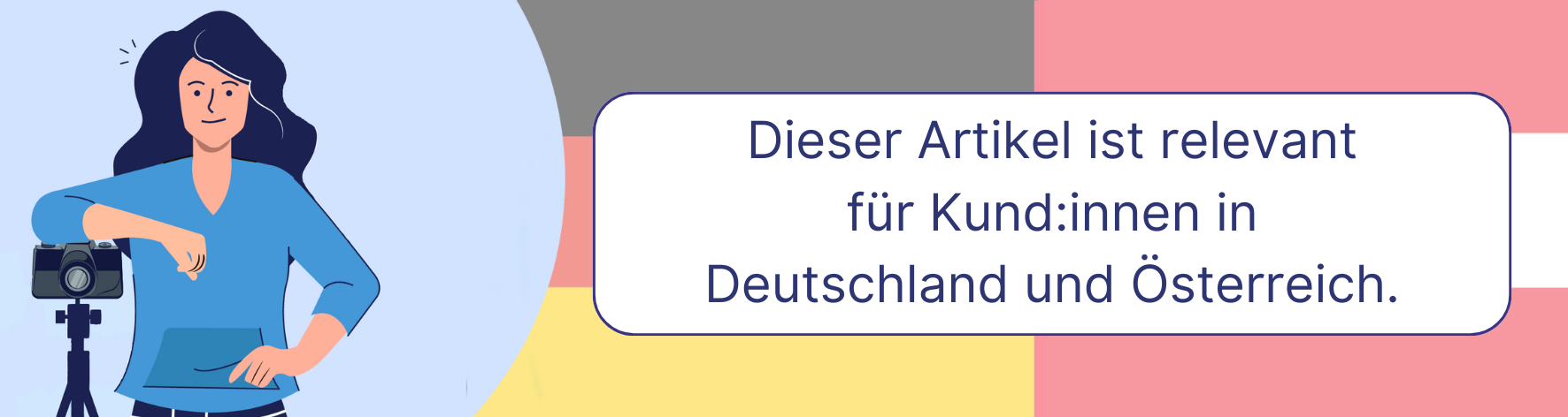 Hinweis für Kund:innen in Deutschland und Österreich