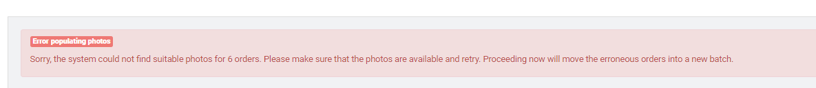 Error message stating photo population failed for 6 orders, suggesting to check photo availability before retrying.